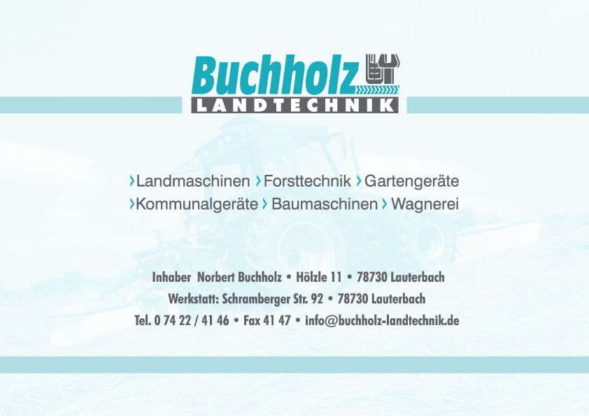 Buchholz - Landtechnik -- Landmaschinen, Forsttechnik, Gartengeräte, Kommunalgeräte, Baumaschinen, Wagnerei